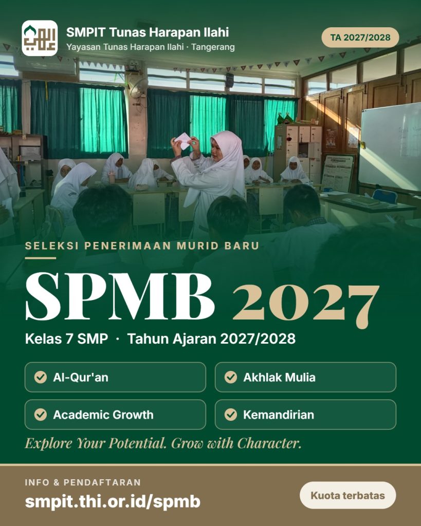 Flyer SPMB 2027 SMPIT Tunas Harapan Ilahi — Kelas 7, Tahun Ajaran 2027/2028. Info dan pendaftaran di smpit.thi.or.id/spmb
